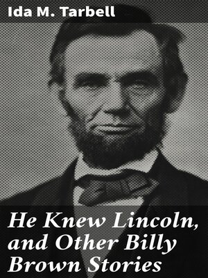 cover image of He Knew Lincoln, and Other Billy Brown Stories